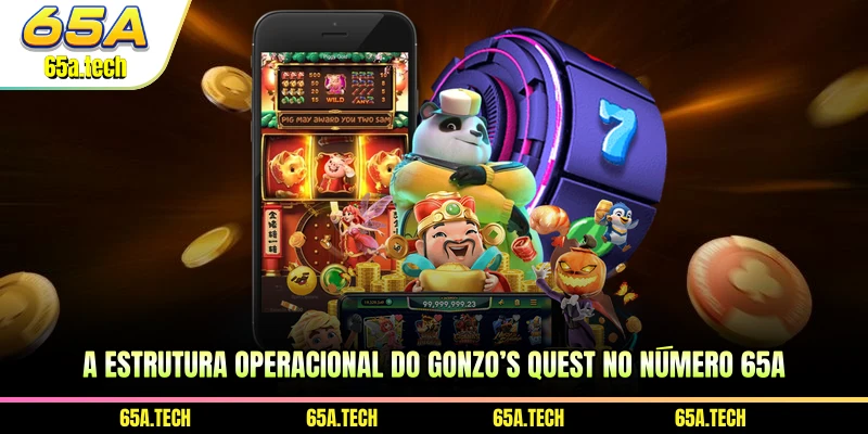 A estrutura operacional do Gonzo’s Quest no número 65A