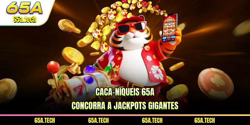 caca-niqueis-65a-concorra-a-jackpots-gigantes