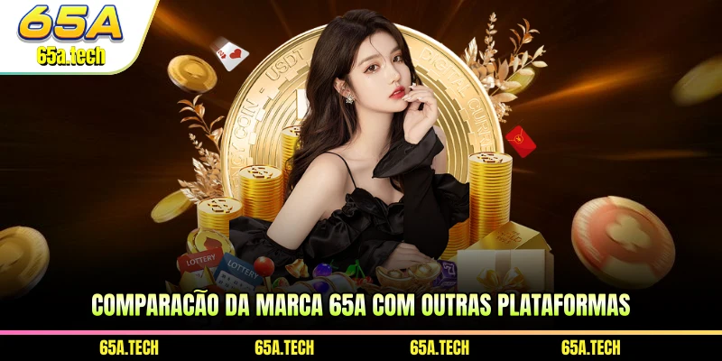 comparacao-da-marca-65a-com-outras-plataformas