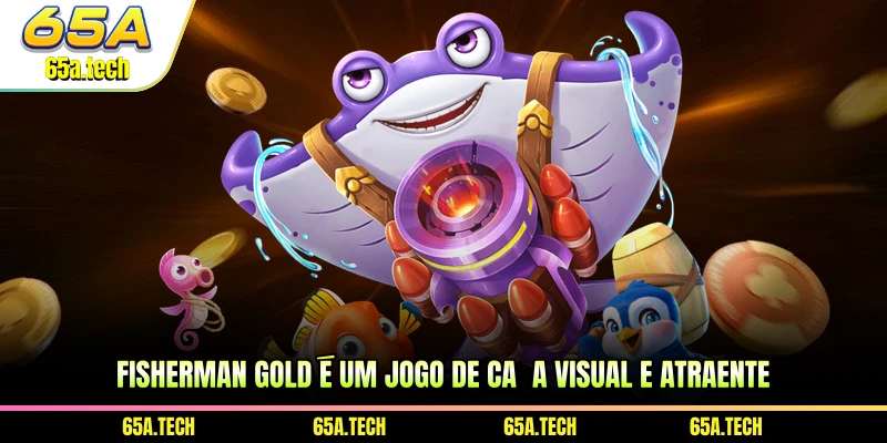 fisherman-gold-e-um-jogo-de-caca-visual-e-atraente