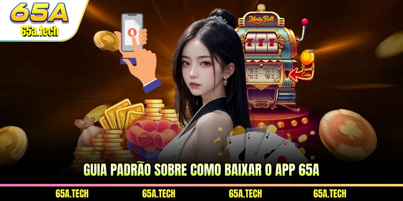 guia-padrao-sobre-como-baixar-o-app-65a