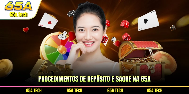 procedimentos-de-deposito-e-saque-na-65a