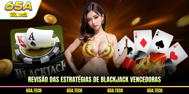 revisao-das-estrategias-de-blackjack-vencedoras