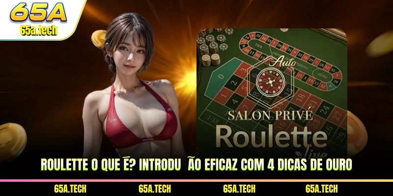 roulette-o-que-e-introducao-eficaz-com-4-dicas-de-ouro